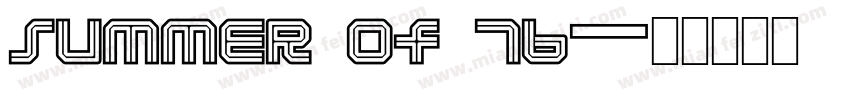 Summer Of 76字体转换